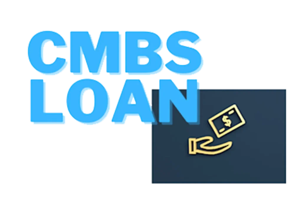 What is a CMBS Loan?
